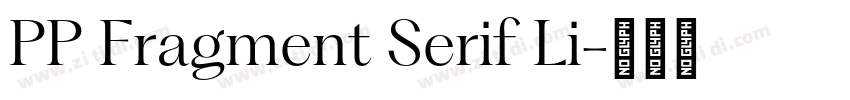 PP Fragment Serif Li字体转换